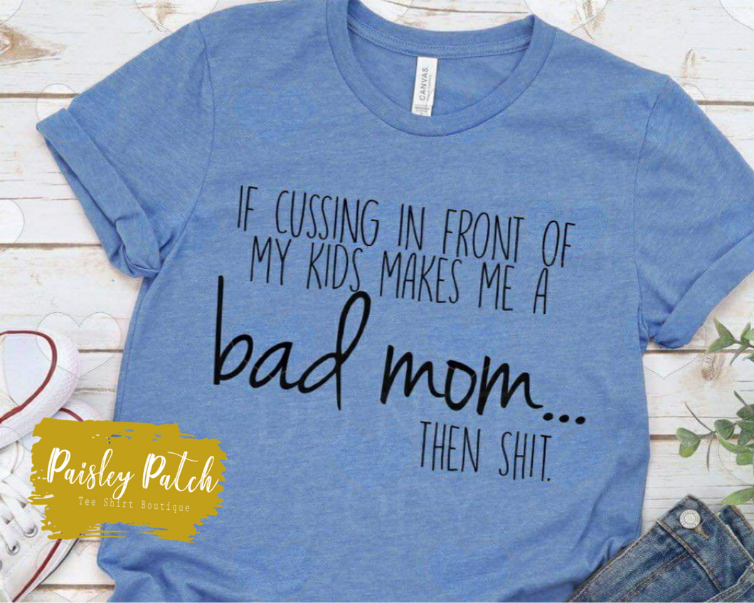 If Cussing Makes Me A Bad Mom...