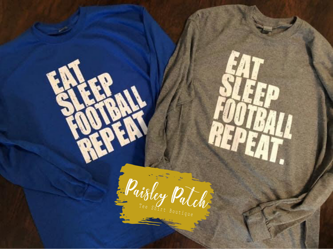 Eat, Sleep, Football, Repeat